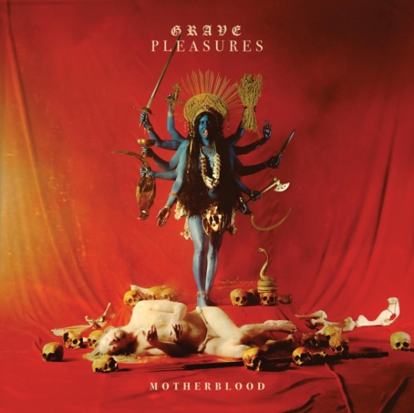 Grave Pleasures - Motherblood ryhmässä CD / Myydyimmät @ Bengans Skivbutik AB (2547483)