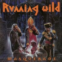 Running Wild - Masquerade (Vinyl) ryhmässä VINYYLI / Rock @ Bengans Skivbutik AB (2547689)