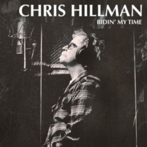 Hillman Chris - Bidin' My Time ryhmässä VINYYLI @ Bengans Skivbutik AB (2547749)