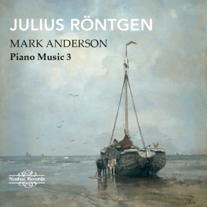 Röntgen Julius - Piano Music Volume 3 ryhmässä CD @ Bengans Skivbutik AB (2548293)