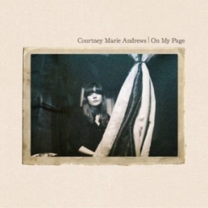 Courtney Marie Andrews - On My Page ryhmässä Minishops / Courtney Marie Andrews @ Bengans Skivbutik AB (2548863)