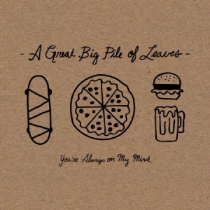 Great Big Pile Of Leaves A - You're Always On My Mind ryhmässä CD @ Bengans Skivbutik AB (2548928)