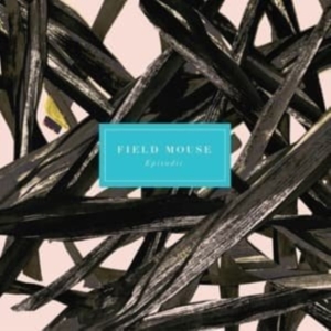 Field Mouse - Episodic ryhmässä CD @ Bengans Skivbutik AB (2549026)