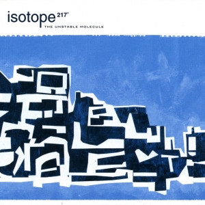 Isotope 217 - The Unstable Molecule ryhmässä VINYYLI @ Bengans Skivbutik AB (2549063)