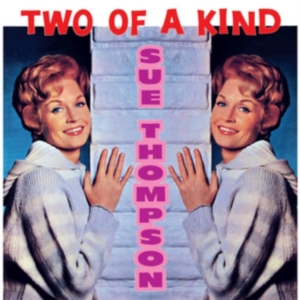 Thompson Sue - Two Of A Kind ryhmässä CD @ Bengans Skivbutik AB (2549088)