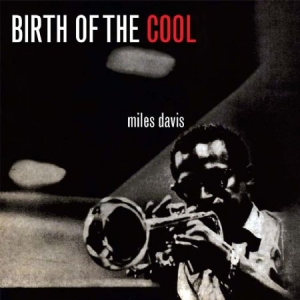 Davis Miles - Birth Of Cool ryhmässä CD @ Bengans Skivbutik AB (2549090)