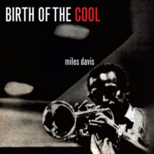Davis Miles - Birth Of Cool ryhmässä Minishops / Miles Davis @ Bengans Skivbutik AB (2549090)