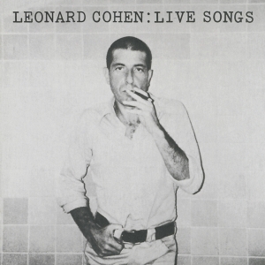 Cohen Leonard - Leonard Cohen: Live Songs ryhmässä VINYYLI @ Bengans Skivbutik AB (2549549)