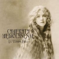 Camerata Mediolanense - Le Vergini Folli ryhmässä CD @ Bengans Skivbutik AB (2550395)