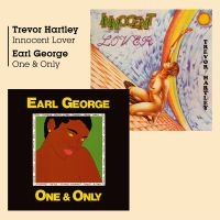 TREVOR HARTLEY + EARL GEORGE - INNOCENT LOVER + ONE AND ONLY ryhmässä CD @ Bengans Skivbutik AB (2550399)