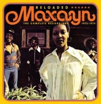 Maxayn - Reloaded:Complete Recordings 1972-1 ryhmässä CD / RNB, Disco & Soul @ Bengans Skivbutik AB (2551694)