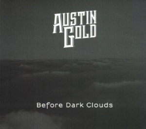 Gold Austin - Before Dark Clouds ryhmässä CD @ Bengans Skivbutik AB (2551722)
