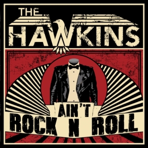 Hawkins - Ain't Rock N Roll ryhmässä CD @ Bengans Skivbutik AB (2552658)