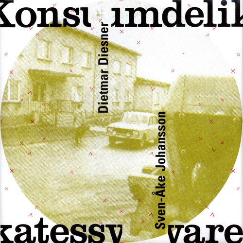 Dietmar Diesner Sven-Åke Johansson - Konsumdelikatessware ryhmässä CD / Jazz/Blues @ Bengans Skivbutik AB (2553301)