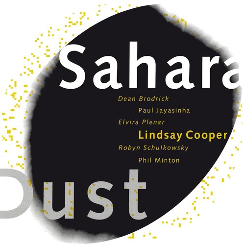 Lindsay Cooper - Sahara Dust ryhmässä CD / Jazz/Blues @ Bengans Skivbutik AB (2553314)