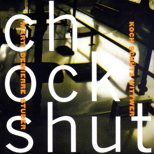 Hans Koch Andreas Marti Jacques D - Chockshut ryhmässä CD / Jazz/Blues @ Bengans Skivbutik AB (2553316)