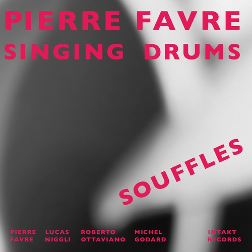 Pierre Favre Singing Drums - Souffles ryhmässä CD / Jazz/Blues @ Bengans Skivbutik AB (2556911)