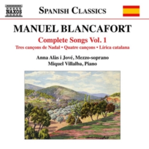Blancafort Manuel - Complete Songs, Vol. 1 ryhmässä CD @ Bengans Skivbutik AB (2556968)