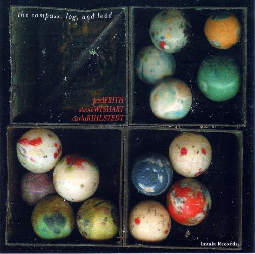 Fred Frith - Carla Kihlstedt - Stev - The Compass, Log And Lead ryhmässä CD / Jazz/Blues @ Bengans Skivbutik AB (2557363)
