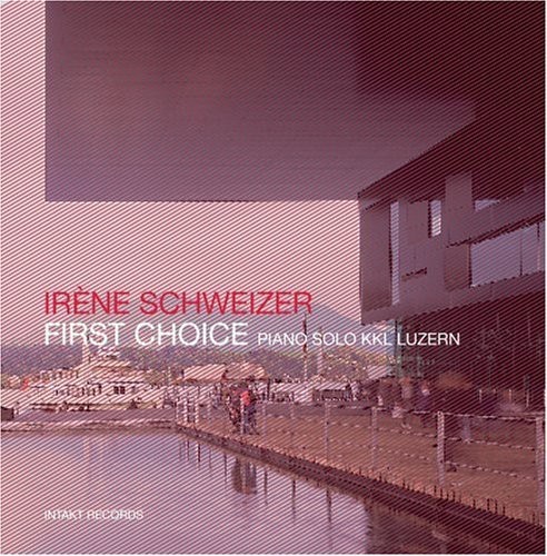 Irène Schweizer - First Choice - Piano Solo Kkl Luzer ryhmässä CD / Jazz/Blues @ Bengans Skivbutik AB (2557368)