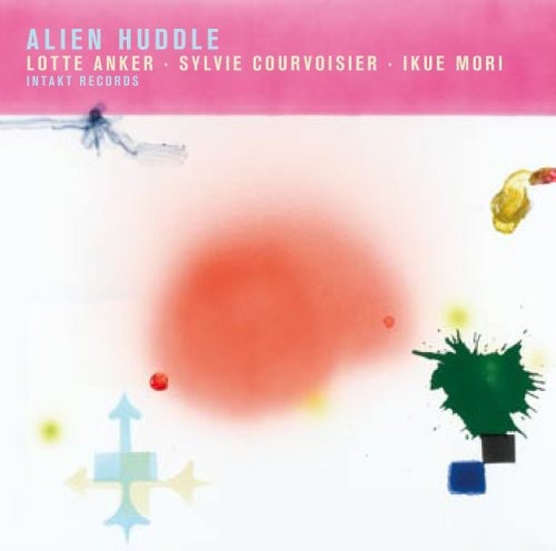 Sylvie Courvoiser Ikue Mori Lotte - Alien Huddle ryhmässä CD / Jazz/Blues @ Bengans Skivbutik AB (2557399)