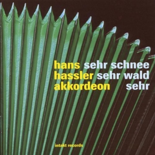 Hans Hassler - Sehr Schnee Sehr Wald Sehr ryhmässä CD / Jazz/Blues @ Bengans Skivbutik AB (2557402)
