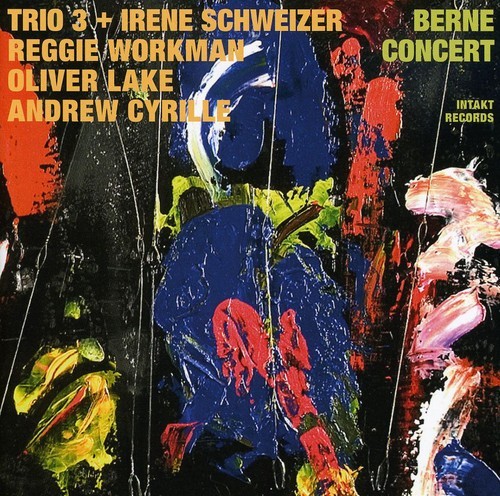 Trio 3 + Irène Schweizer - Berne Concert ryhmässä CD / Myydyimmät @ Bengans Skivbutik AB (2557405)