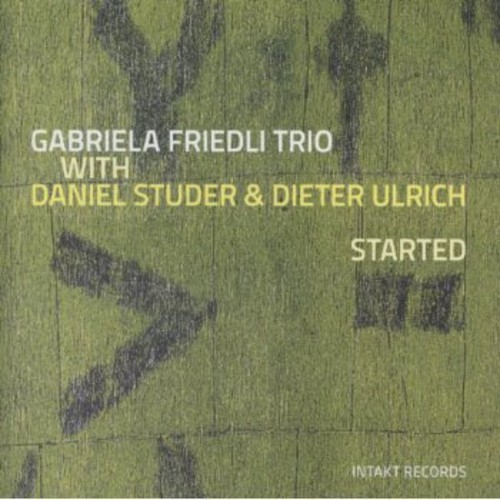 Gabriela Friedli Trio Daniel Stude - Started ryhmässä CD / Jazz/Blues @ Bengans Skivbutik AB (2557465)