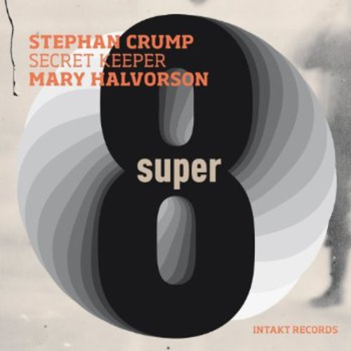 Stephan Crump Mary Halvorson: Secr - Super Eight ryhmässä CD / Jazz/Blues @ Bengans Skivbutik AB (2557467)