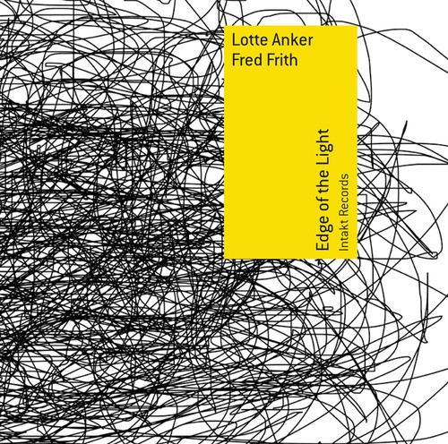 Lotte Anker Fred Frith - Edge Of The Light ryhmässä CD / Jazz/Blues @ Bengans Skivbutik AB (2557487)