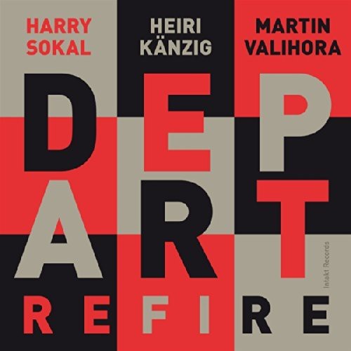 Depart: Harry Sokal - Heiri Känzig - Refire ryhmässä CD / Jazz/Blues @ Bengans Skivbutik AB (2557491)