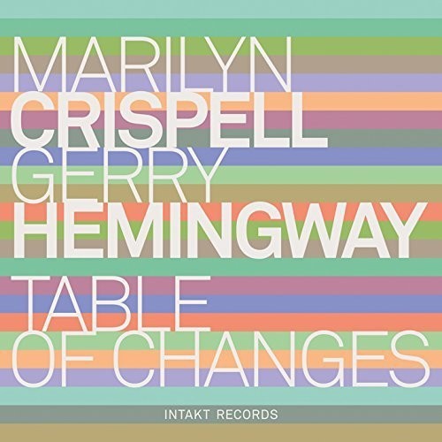 Marilyn Crispell Gerry Hemingway - Table Of Changes ryhmässä CD / Jazz/Blues @ Bengans Skivbutik AB (2557496)