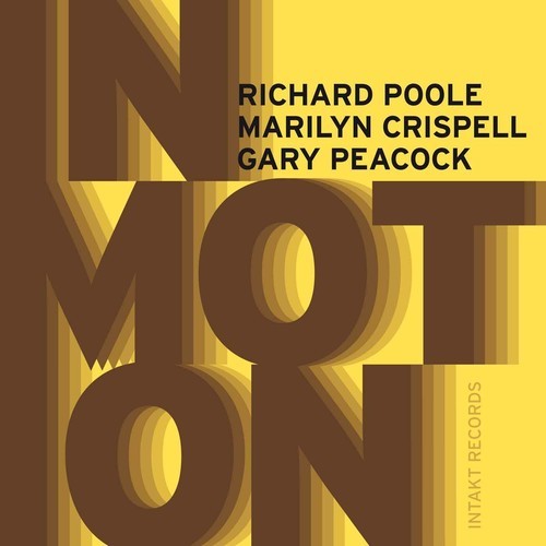 Richard Poole Marilyn Crispell Ga - In Motion ryhmässä CD / Myydyimmät @ Bengans Skivbutik AB (2557514)