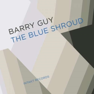 Barry Guy & Blue Shroud Band - The Blue Shroud ryhmässä CD @ Bengans Skivbutik AB (2557516)