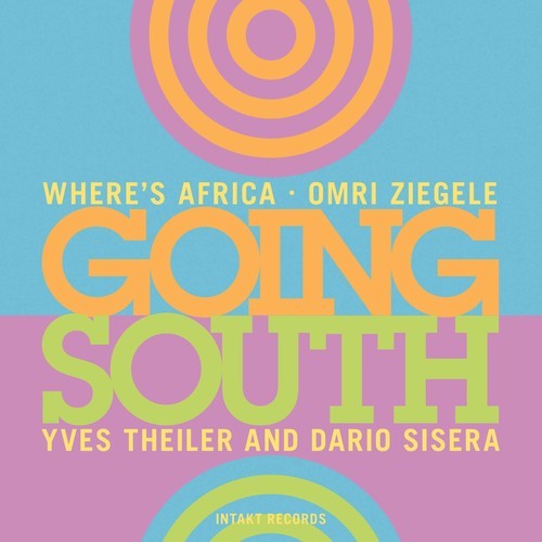 Omri Ziegele Where's Africa - Going South ryhmässä CD / Jazz/Blues @ Bengans Skivbutik AB (2557534)