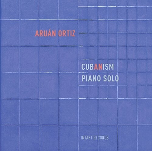 Aruán Ortiz - Cub(An)Ism ryhmässä CD / Jazz/Blues @ Bengans Skivbutik AB (2557539)