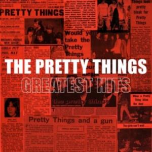 Pretty Things - Greatest Hits ryhmässä CD @ Bengans Skivbutik AB (2560190)