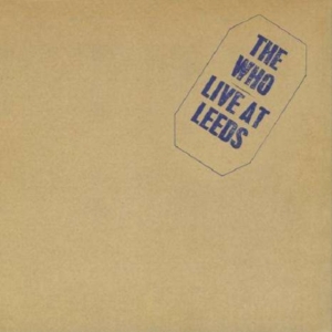 The Who - Live At Leeds (Vinyl) ryhmässä Minishops / The Who @ Bengans Skivbutik AB (2560403)