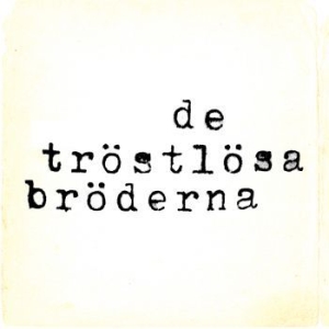 De Tröstlösa Bröderna - De Tröstlösa Bröderna ryhmässä CD @ Bengans Skivbutik AB (2572236)