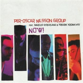 Nilsson Per-Oscar Group Feat. Marcu - Now! ryhmässä CD / Myydyimmät @ Bengans Skivbutik AB (2572328)