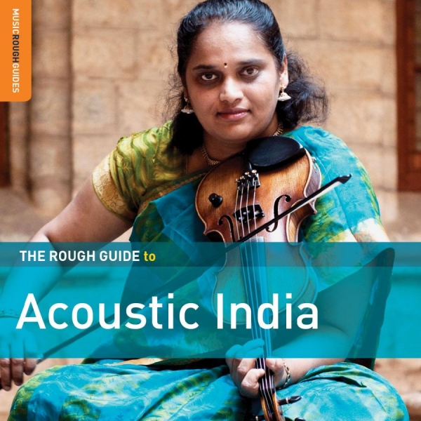 Various Artists - Rough Guide To Acoustic India ryhmässä CD / Myydyimmät @ Bengans Skivbutik AB (2572418)