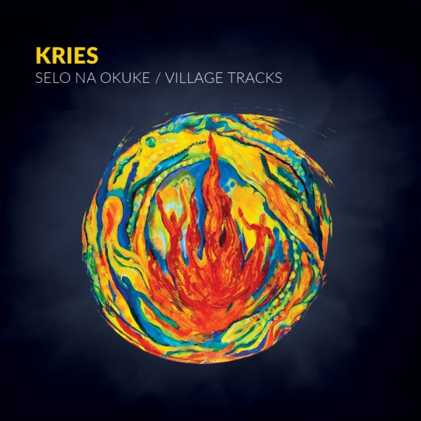 Kries - Kries: Selo Na Okuke / Village Trac ryhmässä CD / Myydyimmät @ Bengans Skivbutik AB (2572449)