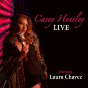 Hensley Casey - Live Featuring Laura Chavez ryhmässä CD @ Bengans Skivbutik AB (2572456)
