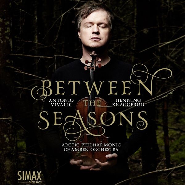 Kraggerud Henning Vivaldi Antoni - Between The Seasons ryhmässä CD / Klassiskt @ Bengans Skivbutik AB (2590631)