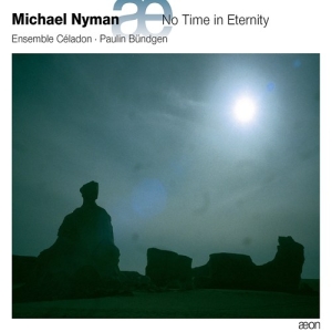 Nyman Michael - No Time In Eternity ryhmässä CD @ Bengans Skivbutik AB (2607660)