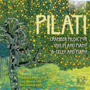 Pilati Mario - Chamber Music For Violin, Cello And ryhmässä CD @ Bengans Skivbutik AB (2607747)