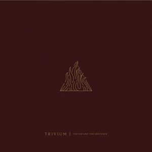 Trivium - The Sin And The Sentence ryhmässä CD @ Bengans Skivbutik AB (2618080)