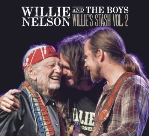 Nelson Willie - Willie And The Boys: Willie's Stash Vol. 2 ryhmässä CD @ Bengans Skivbutik AB (2645174)