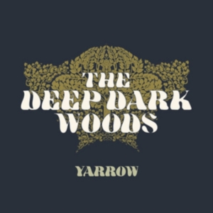 Deep Dark Woods - Yarrow ryhmässä CD @ Bengans Skivbutik AB (2645502)