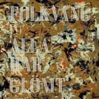Folkvang - Alla Har Glömt Lp ryhmässä -Start Max @ Bengans Skivbutik AB (2647048)